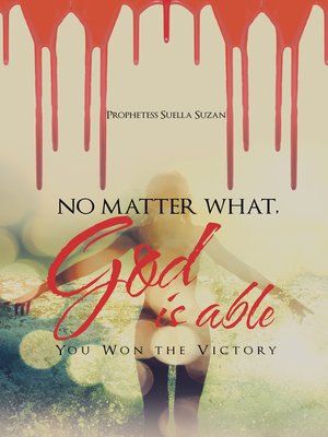 cover image of No Matter What, God Is Able